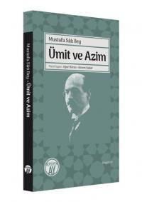 Ümit ve Azim Mustafa Satı Bey