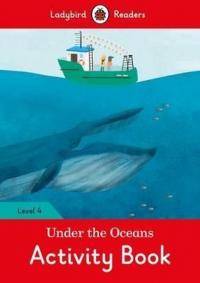Under the Oceans Activity Book - Ladybird Readers Level 4 Ladybird