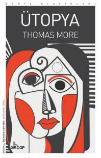 Ütopya - Dünya Klasikleri Thomas Moore