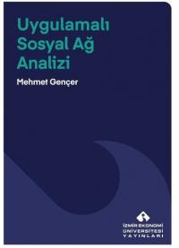 Uygulamalı Sosyal Ağ Analizi Mehmet Gençer