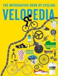 Velopedia: The infographic book of cycling (Ciltli) Robert Dineen
