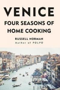 Venice: Four Seasons of Home Cooking (Ciltli) Russell Norman