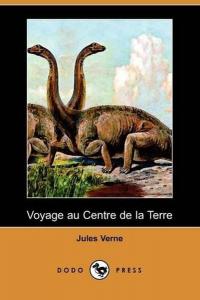 Voyage Au Centre de La Terre (Dodo Press)