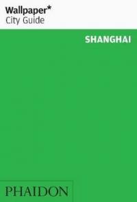 Wallpaper City Guide Shanghai Kolektif