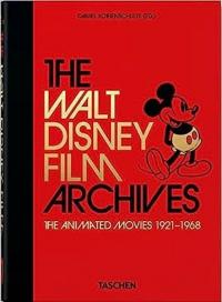 Walt Disney Film Archives. The Animated Movies 1921-1968. 40th Ed. Dan