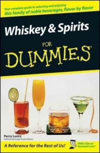 Whiskey and Spirits For Dummies Perry Luntz
