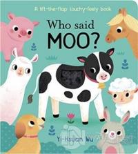 Who Said Moo? (Ciltli)