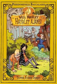 Will Moogley Hayalet Ajansı - 7 Tupper Evinde Dehşet