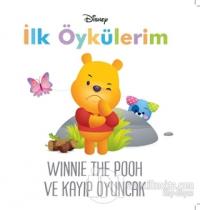 Winnie The Pooh ve Kayıp Oyuncak - Disney İlk Öykülerim