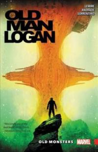 Wolverine: Old Man Logan Vol. 4: Old Monsters Jeff Lemire