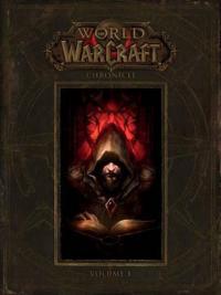 World of Warcraft: Chronicle Volume 1 Blizzard Entertainment