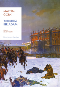 Yararsız Bir Adam Maksim Gorki