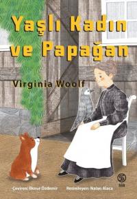 Yaşlı Kadın ve Papağan Virginia Woolf