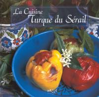 Yemek Kitabı-Frz. La Cuisine Turque Du Serail Kolektif