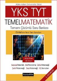 YKS-TYT Temel Matematik Tamamı Çözümlü Soru Bankası Ali Zincir