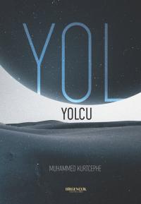 Yol - Yolcu Muhammed Kurtcephe