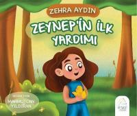 Zeynep'in İlk Yardımı Zehra Aydın