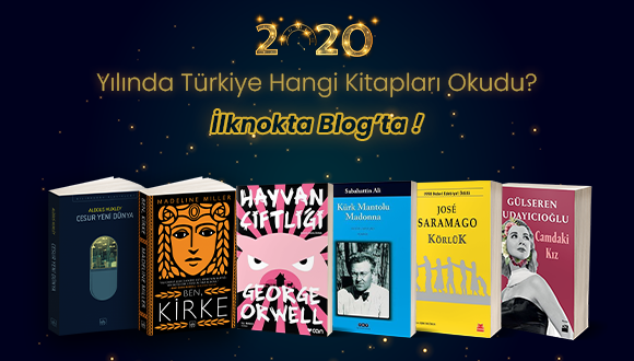 2020 Yılında Türkiye İşte Bu Kitapları
Okudu!